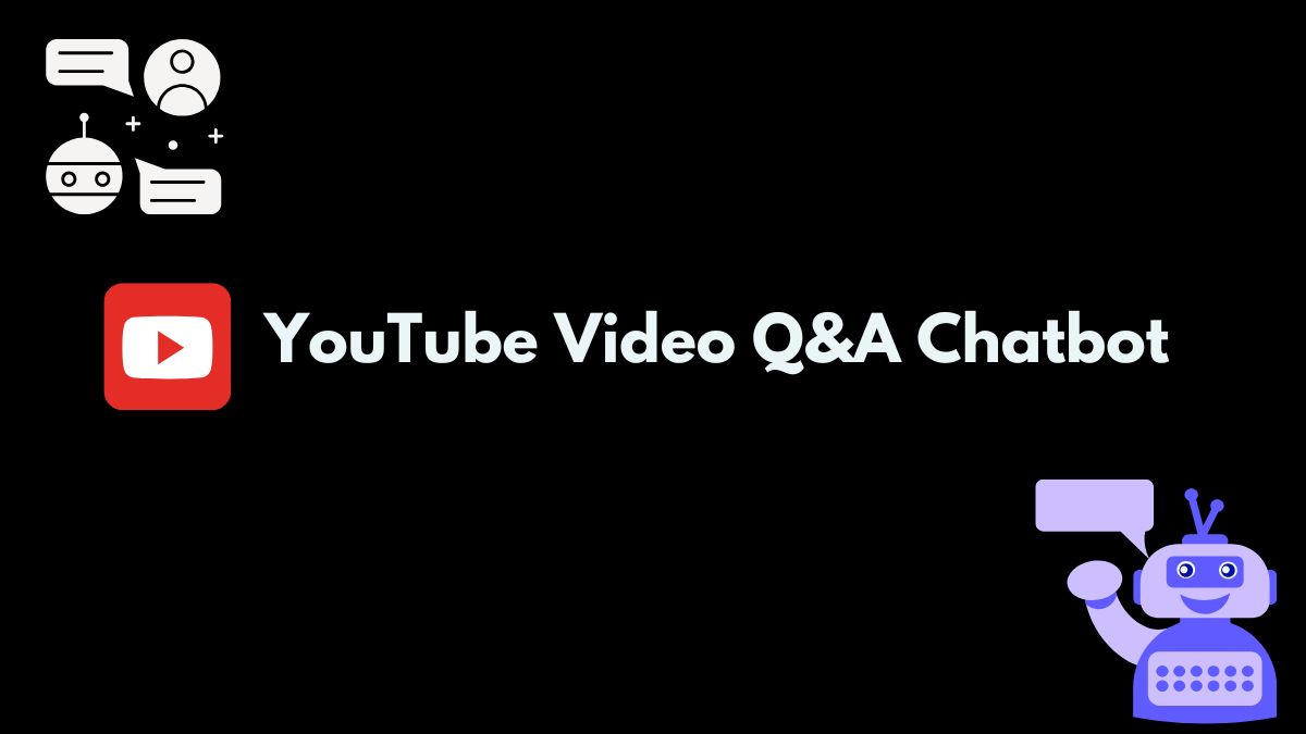 YouTube Video Q&A Chatbot Project